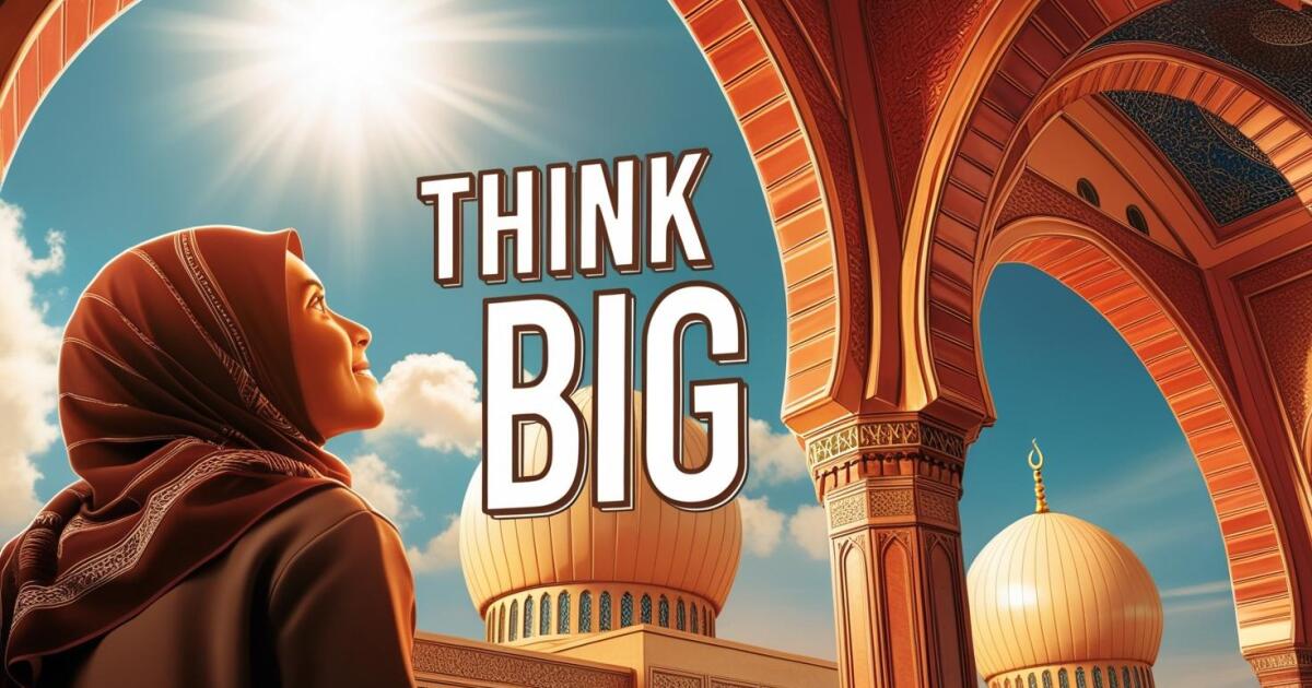 think big
